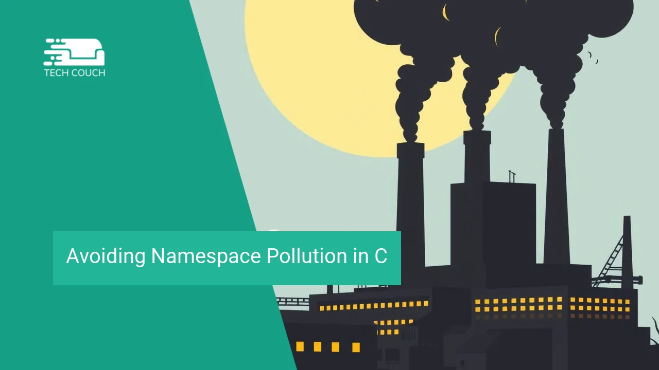 Avoiding namespace pollution in C