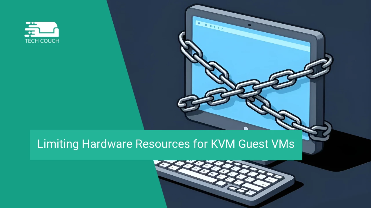 Limiting hardware resources for KVM guest VMs