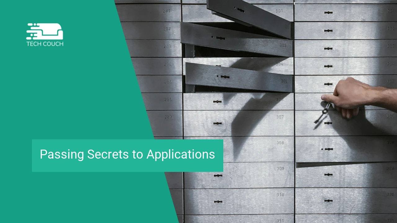 Passing secrets to applications