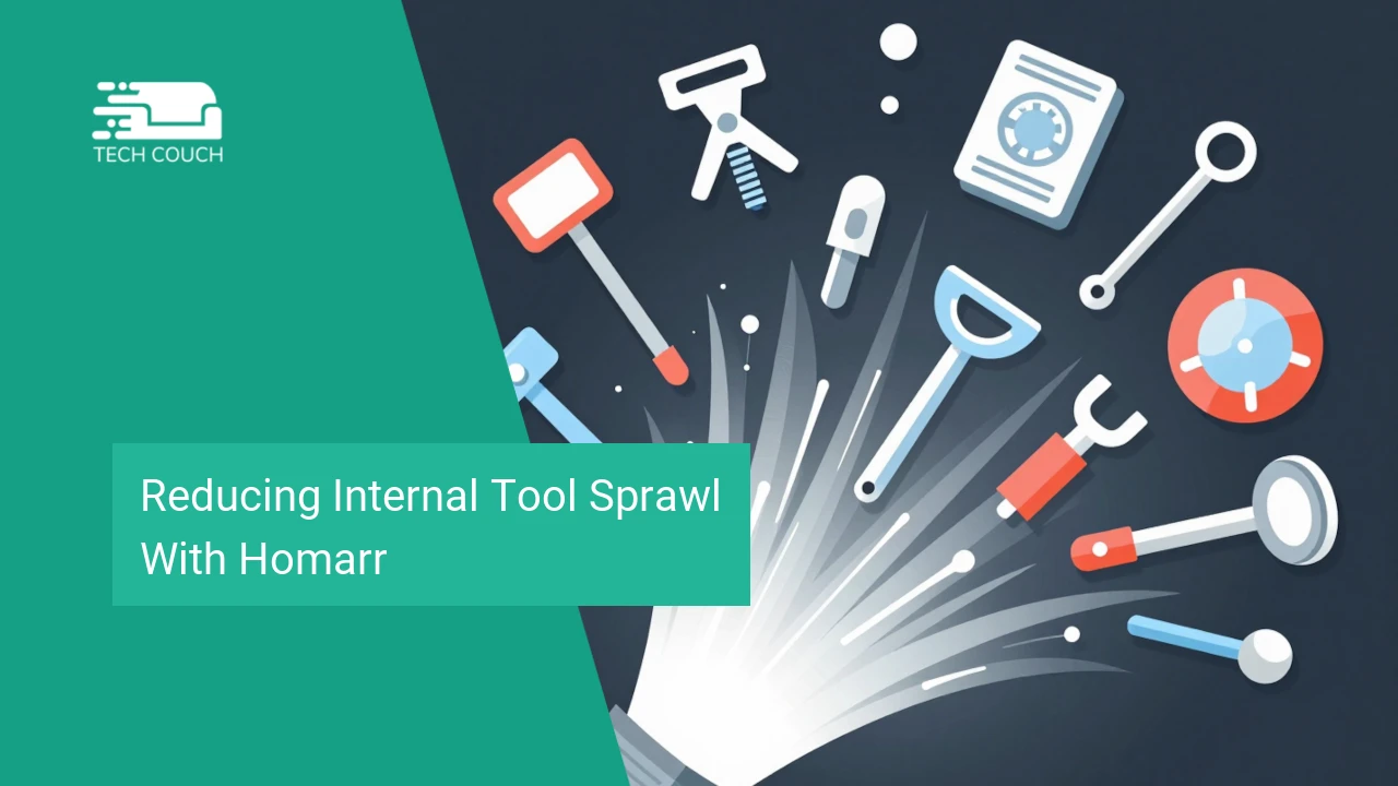 Reducing internal tool sprawl with homarr