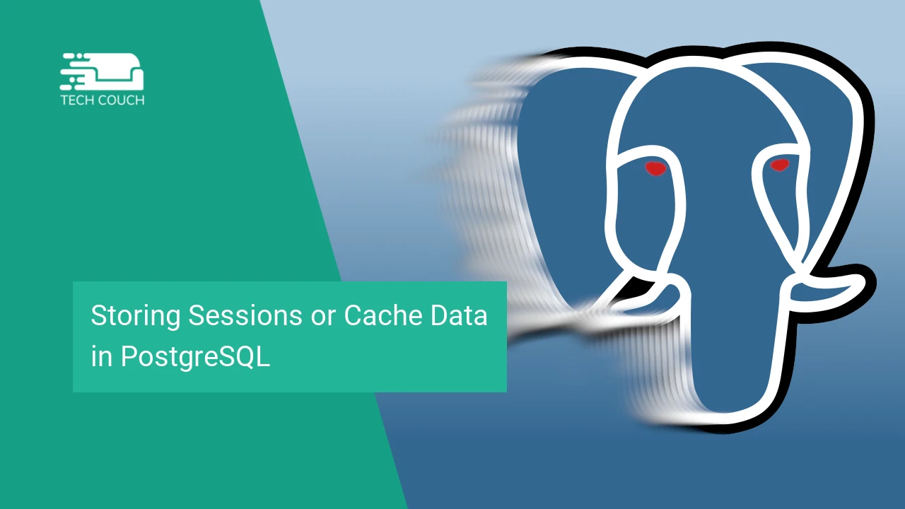 Storing sessions or cache data in postgresql