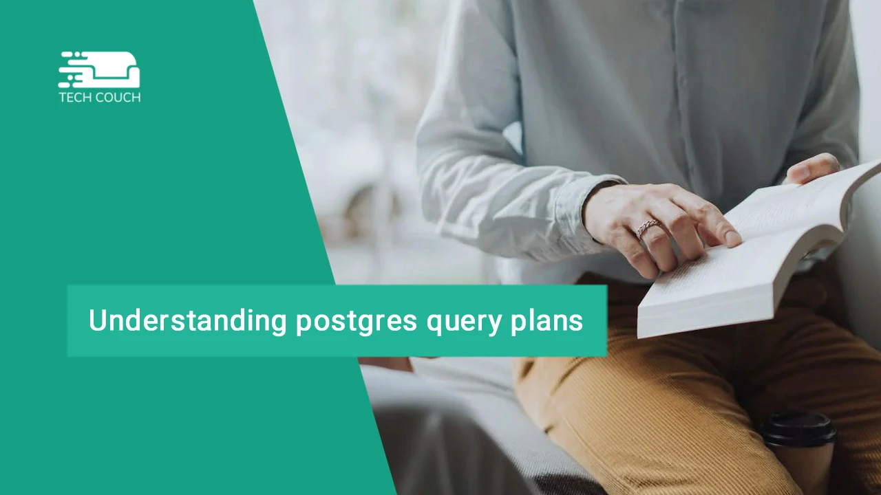 Understanding postgres query plans