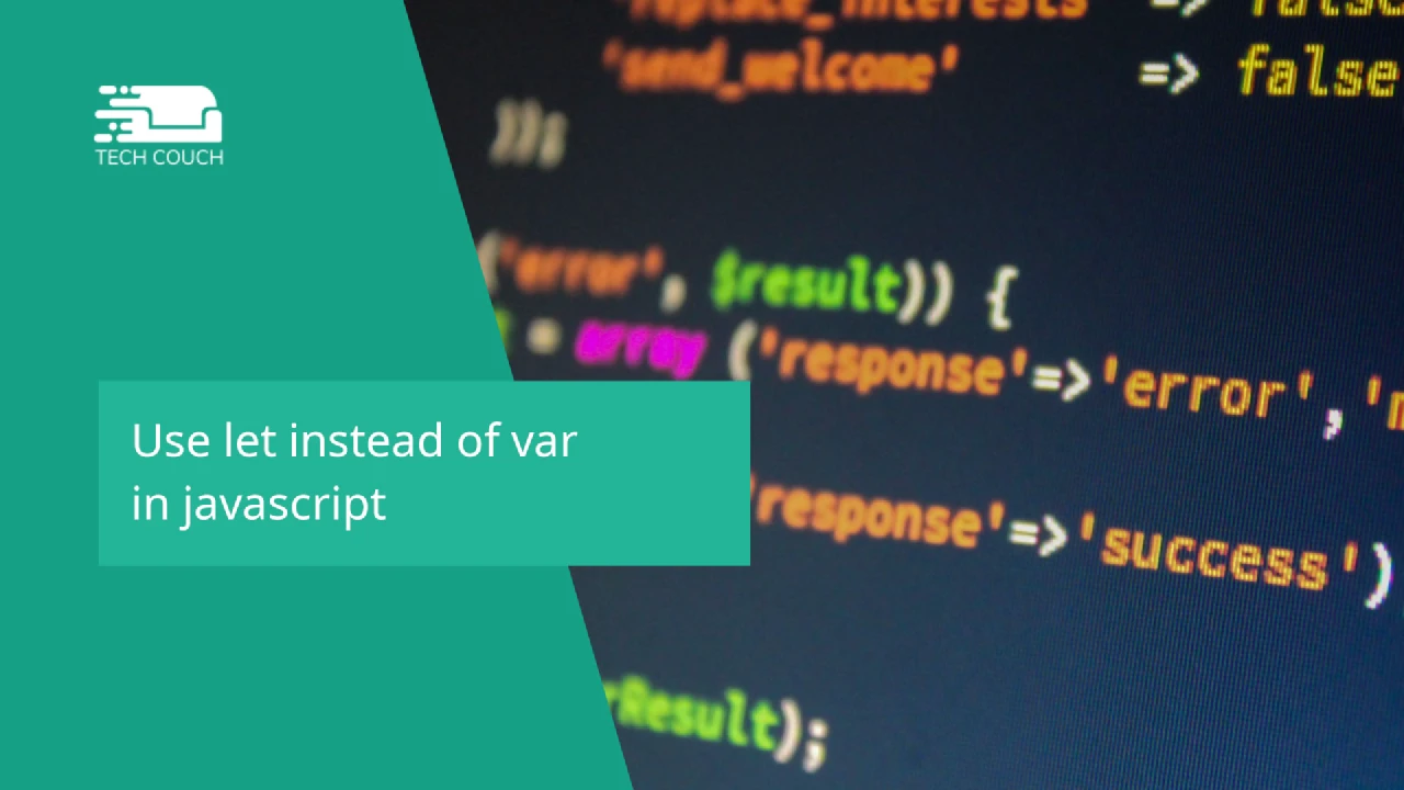 Use let instead of var in javascript